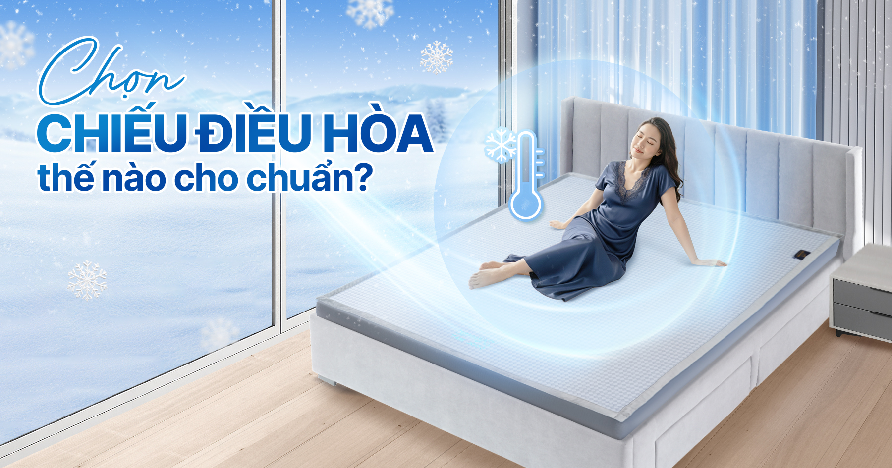 3 tiêu chí chọn chiếu điều hòa chuẩn bạn cần biết