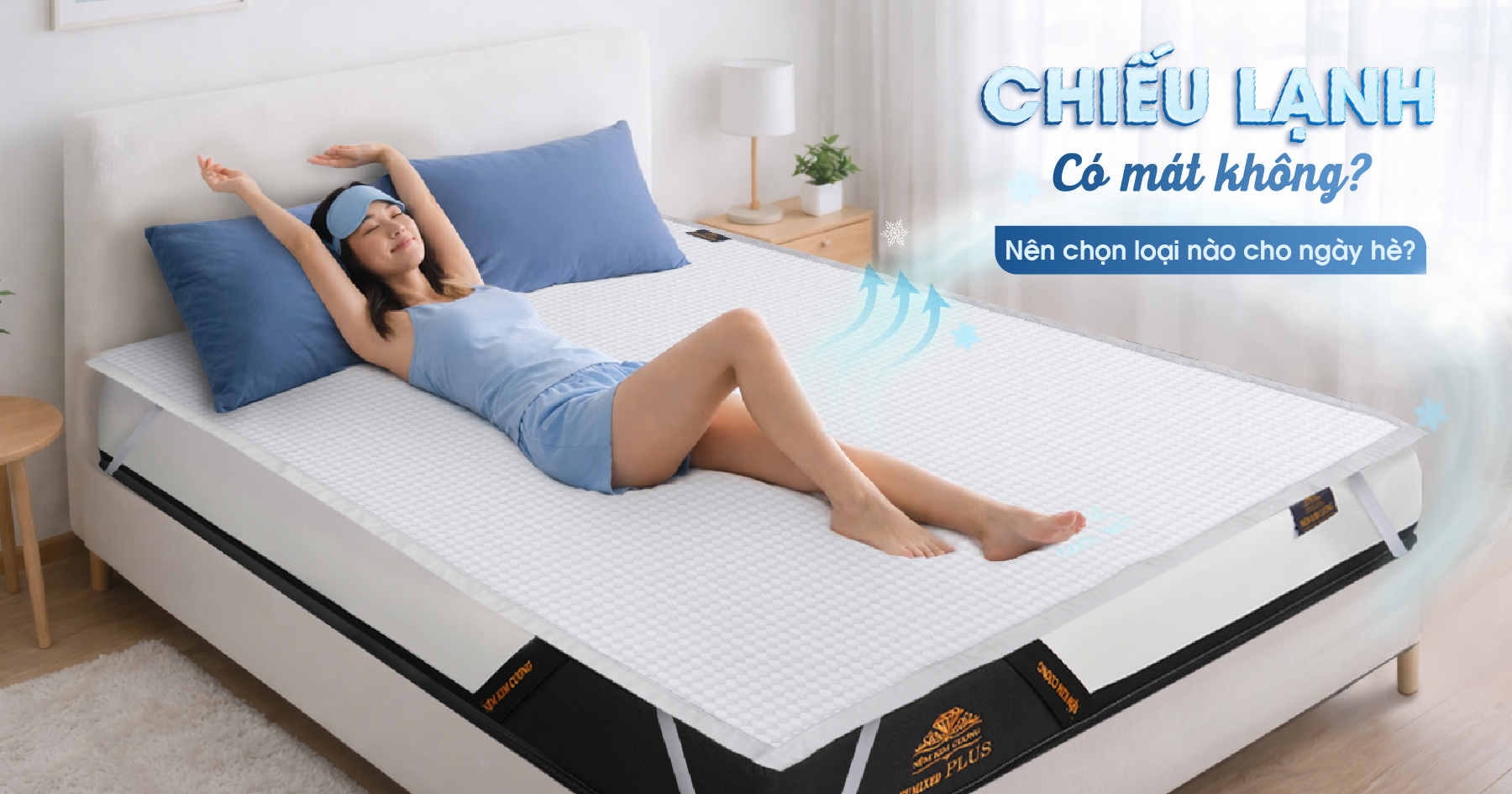 Chiếu lạnh có mát không? Nên chọn loại nào cho ngày hè?